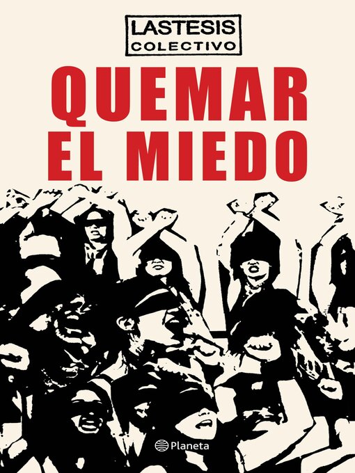 Title details for Quemar el miedo by Colectivo Lastesis - Available